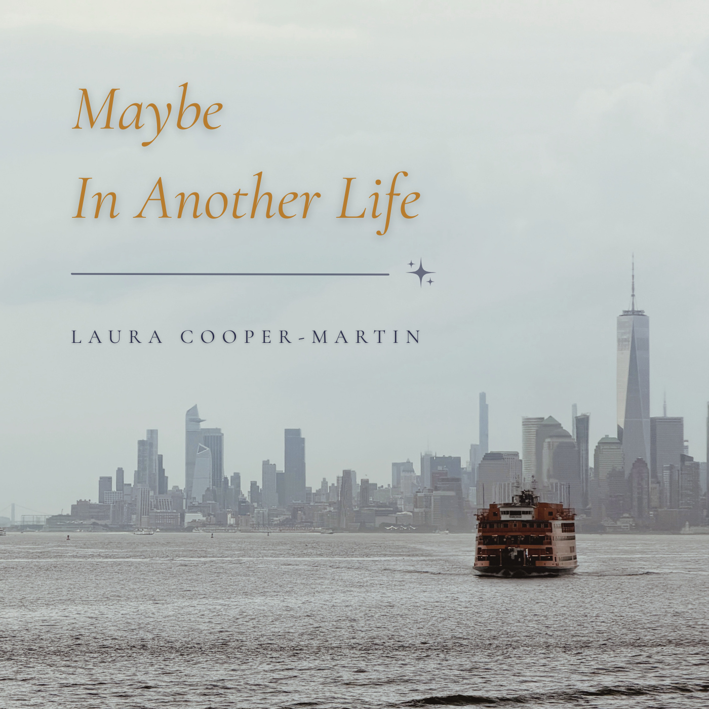 Maybe In Another Life cover art — the Staten Island ferry crossing toward the Manhattan skyline